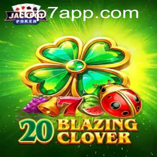 20BlazingClover: Um Guia Completo Sobre o Novo Fenômeno dos Jogos